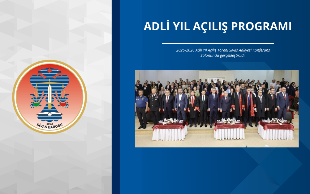 2025-2026 Adli Yıl Açılış Töreni Sivas Adliyesi Konferans Salonunda gerçekleştirildi.